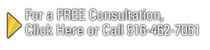 For a FREE Consultation, Click Here or Call 516-462-7051