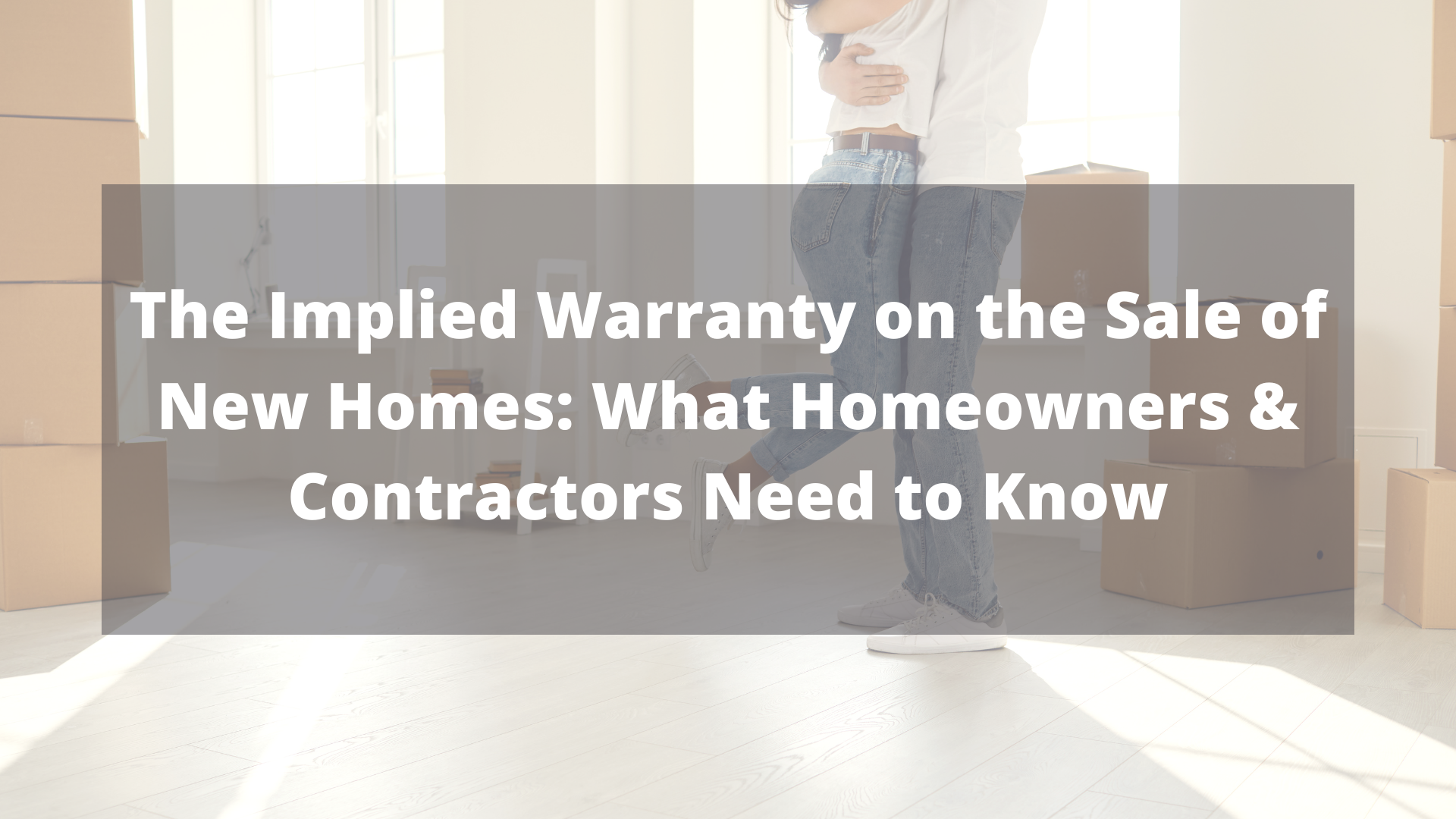 The Implied Warranty on the Sale of New Homes What Homeowners