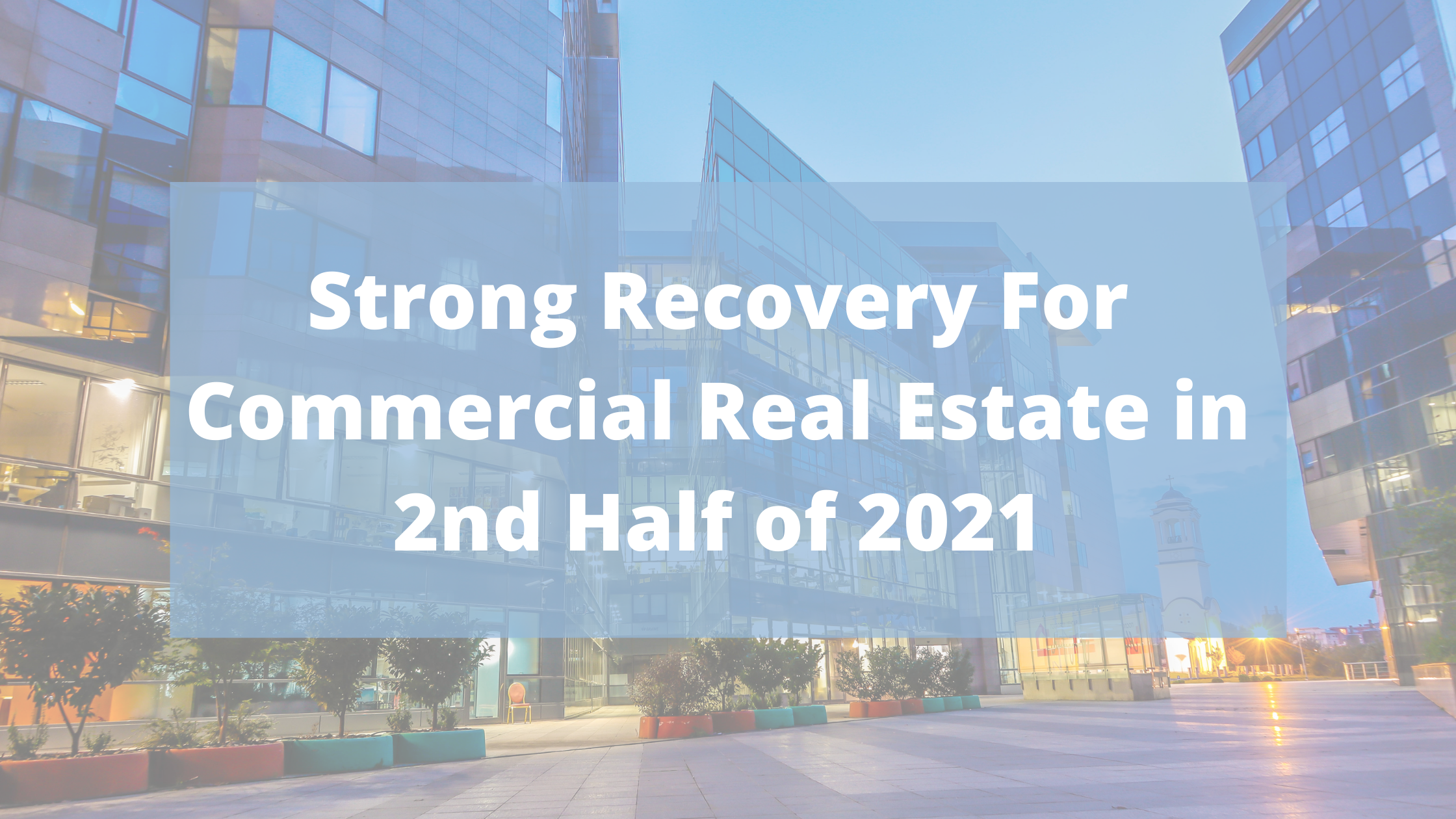 16 U.SMetros Are in Top 30 Largest Commercial Markets Globally in 2020;  NYC is the Number One CRE Market