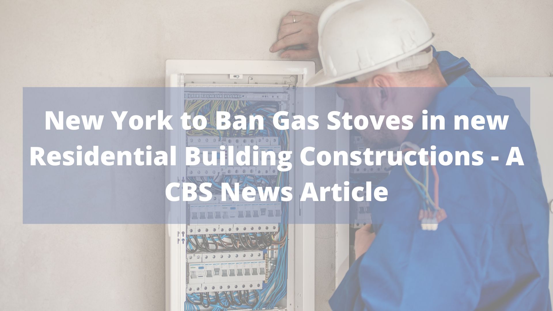 NYS to Ban Gas Stoves in new Residential Building Constructions