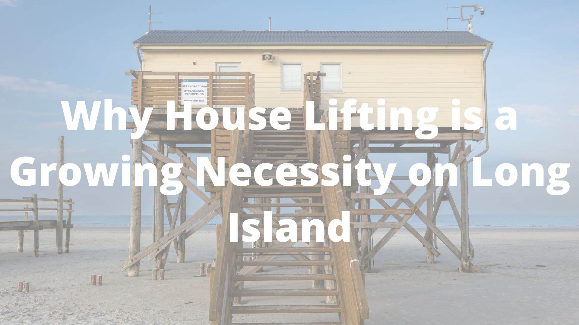 Why House Lifting is a Growing Necessity on Long Island - The Law Offices of John Caravella, P.C. - Article preview image