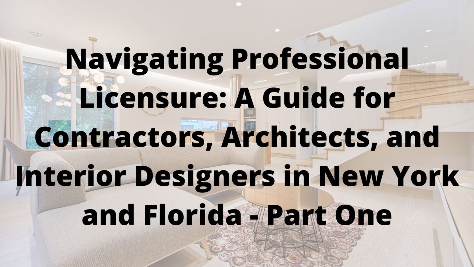 Navigating Professional Licensure: A Guide for Contractors, Architects ...