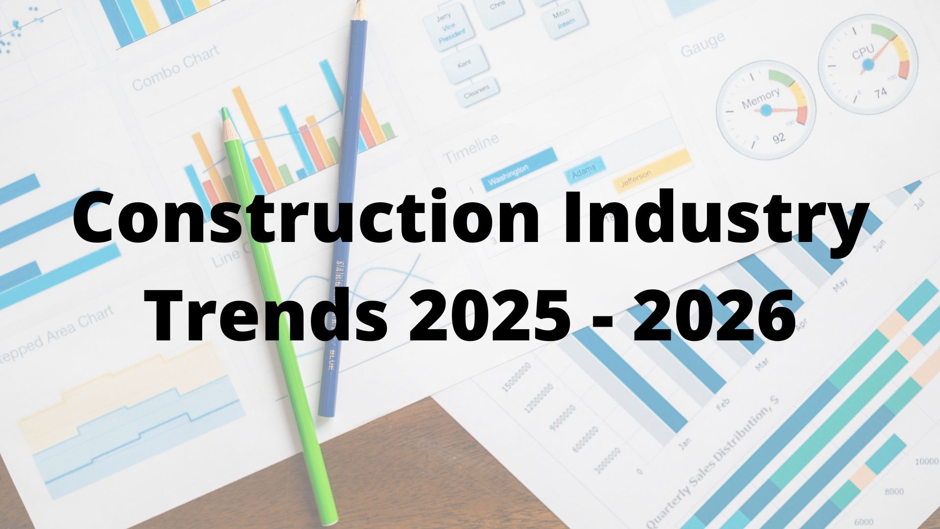 Construction Industry Trends 2025 – 2026 - The Law Offices of John ...