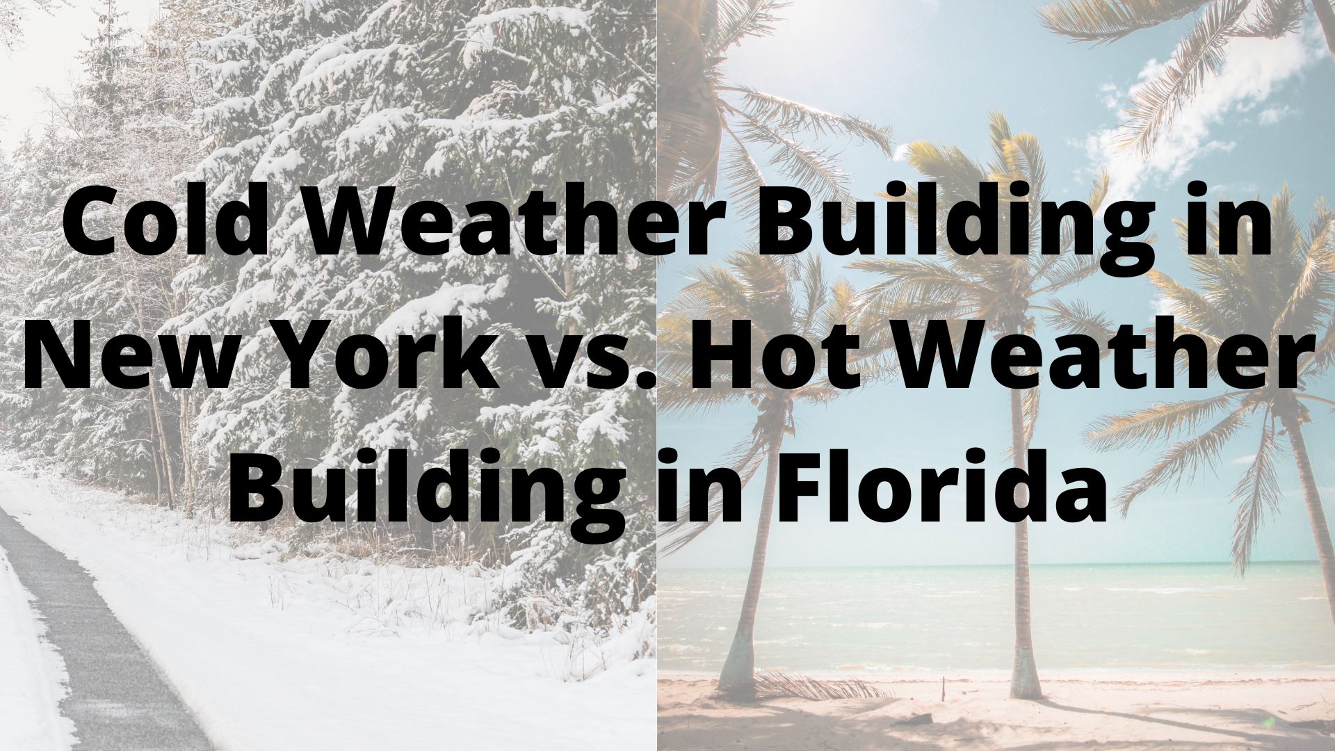 Cold Weather Building in New York vs. Hot Weather Building in Florida ...